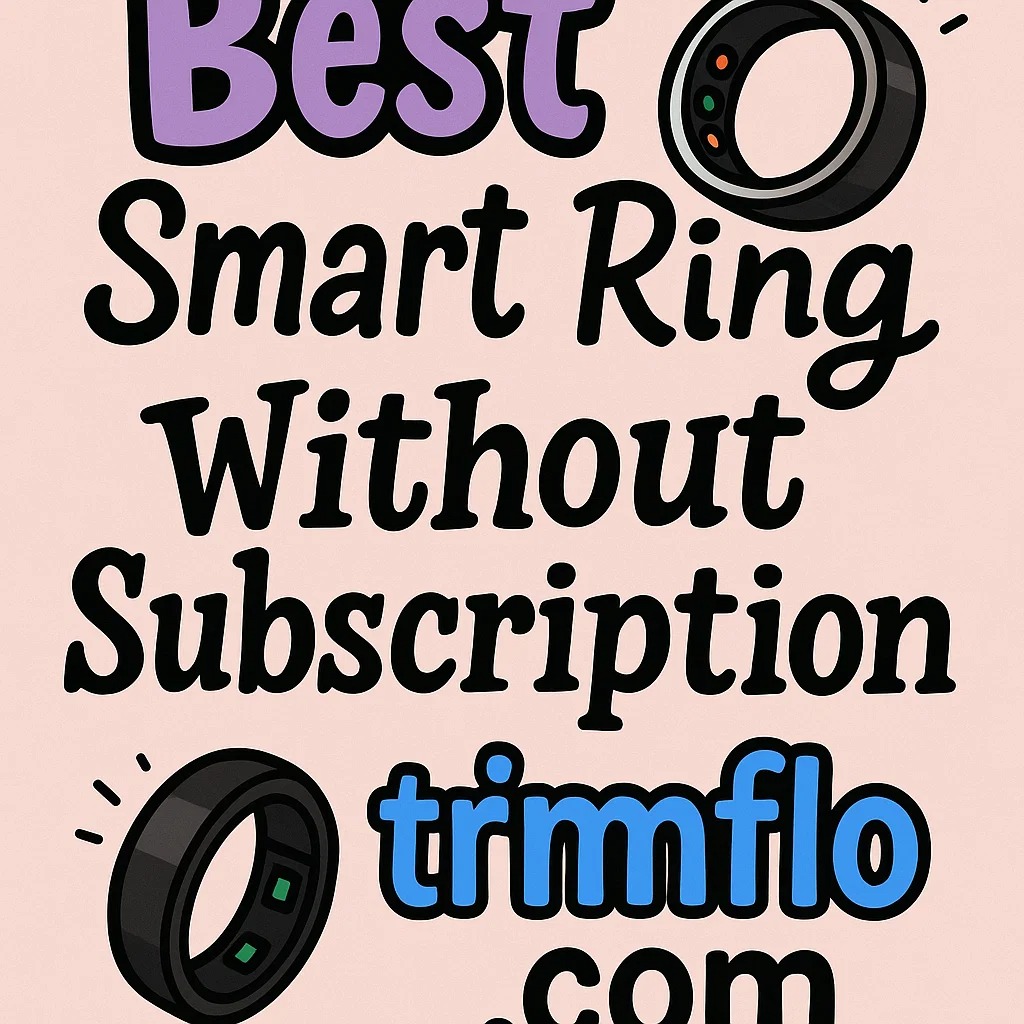 Best Smart Ring Without Subscription
