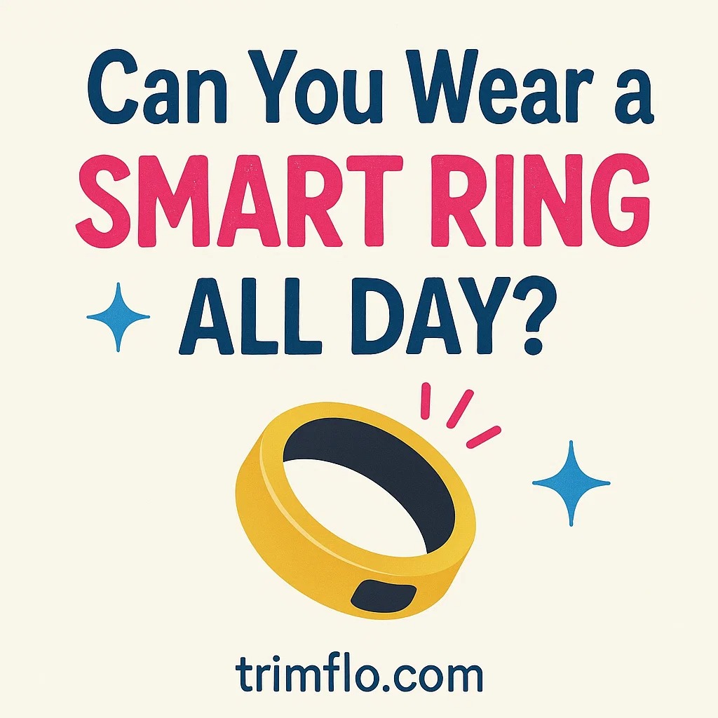 Can You Wear a Smart Ring All Day